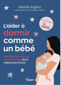 l'aider à dormir comme un bébé alexia aigloz